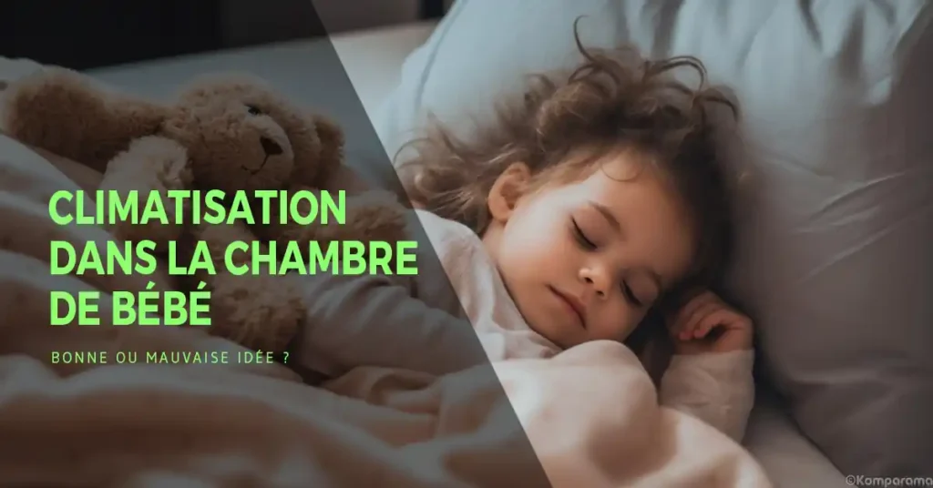 Climatisation dans la chambre de bébé fatimg komparama - bebe dort dans son lit