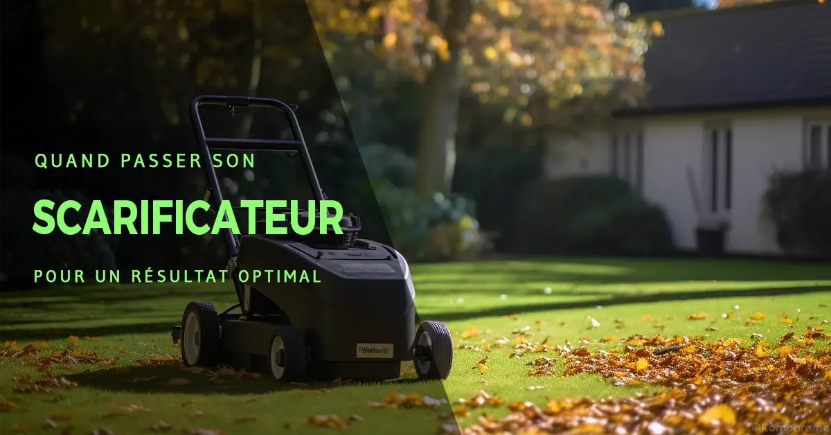 Quand passer le scarificateur guide saisonnier pour un gazon parfait
