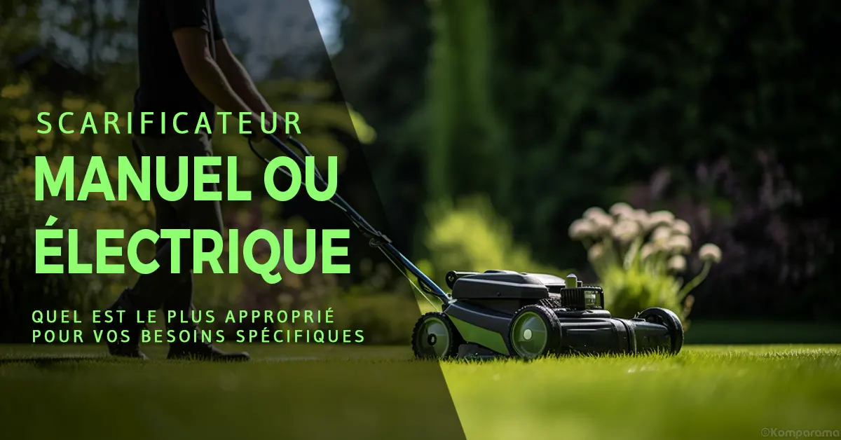 scarificateur manuel ou electrique