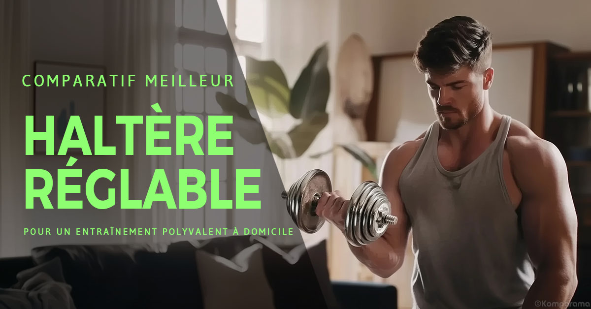 Haltère réglable - homme entraine avec haltere reglable featimg komparama